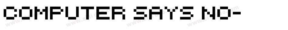 computer says no字体转换